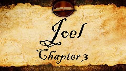 Joel Chapter 3 | KJV Audio (With Text)