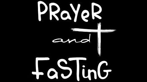 FASTING AND PRAYER