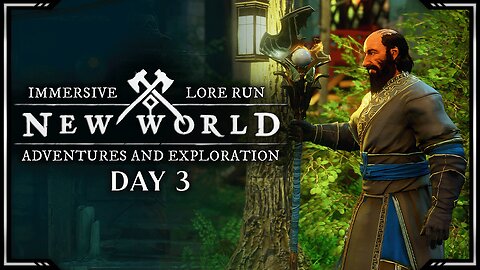 Adventures and Exploration | Lore Run | New World: Aeternum - Day 3