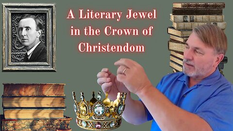 In a Nutshell with Joseph Pearce 30: A Literary Jewel in the Crown of Christendom