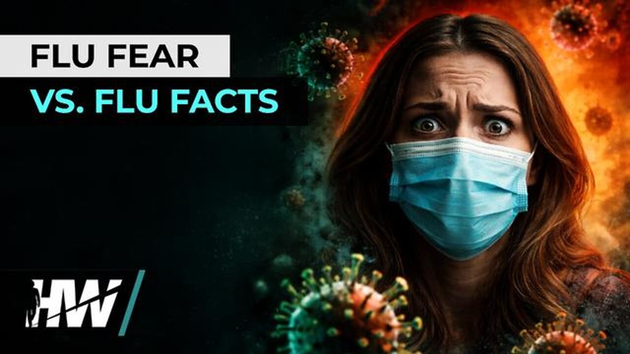 FLU FEAR VS. FLU FACTS