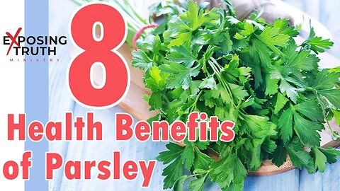 Health Video - 8 BEST Benefits of Parsley (Natural/Home Remedies)