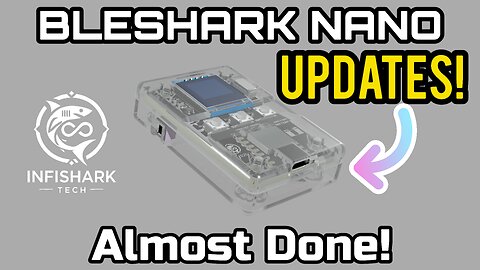 Exciting Updates on the BLEShark Nano! 🦈🔋