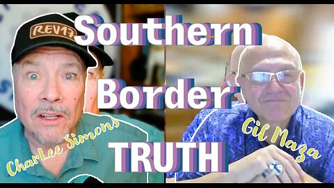 GIL MAZA explains how the Border Patrol really works