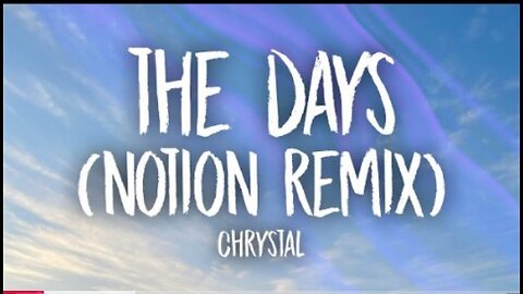 Chrystal-the day's (notion remix)