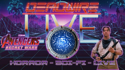 Dead Wire Live! Stream #91 - Zelda Movie, Stargate SG-New and More!