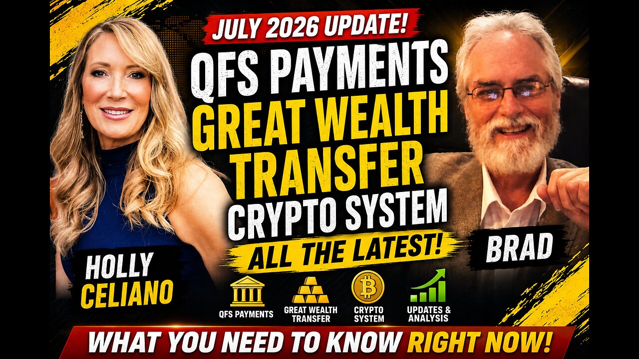 QFS Payments, Great Wealth Transfer & Crypto System | July 2026 Update