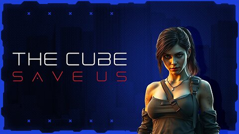 THE CUBE, SAVE US Cheats and Hacks