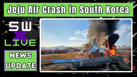 SWXL Show: Jeju Airlines Plane Crashes in South Korea