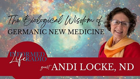 Informed Life Radio 11-21-25 The Biological Wisdom of Germanic New Medicine