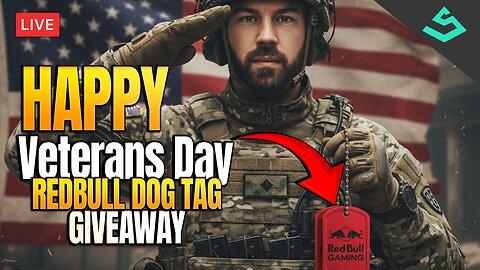 🔴 HUGE UPDATE - Veterans Day | Redbull x Dogtag Giveaway
