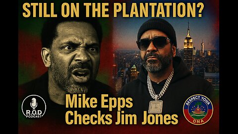 Mike Epps Tells Jim Jones: Black People Still on the Plantation #JimJones #MikeEpps