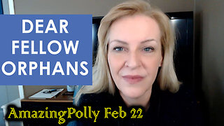 New AmazingPolly 2.22.25 - Dear Fellow Orphans