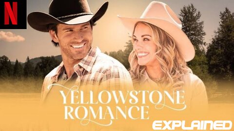 💛 Yellowstone Romance (2024) | Love in the Wild 🌲 | Movie Recap & Hidden Gems 💎