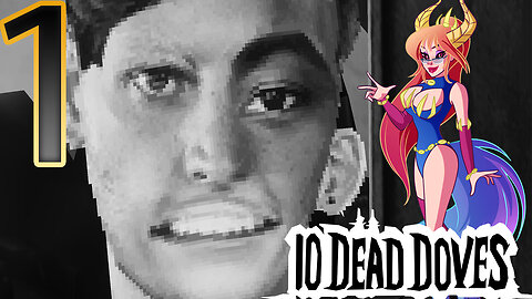 Let's Go Hiking! 10 Dead Doves Part 1