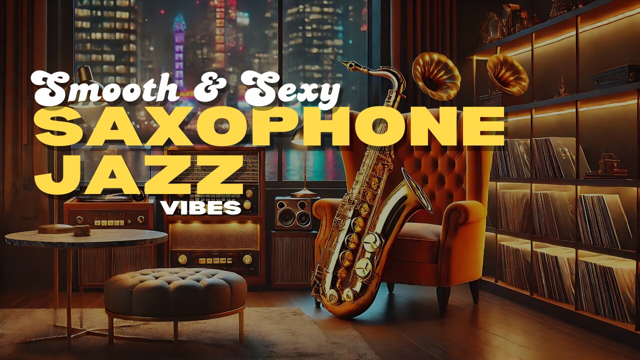 🎷Beautiful Relaxing and Romantic Saxophone Jazz Music | Smooth & Sexy Saxophone Jazz Playlist