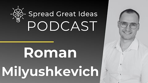 Roman Milyushkevich: Co-Founder of HasData on Building a Startup | Spread Great Ideas Podcast