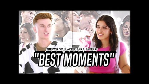 The BEST of Trevor Wallace and Sara Saffari