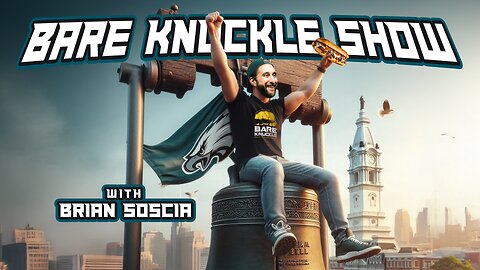 The Bare Knuckle Show with Brian Soscia