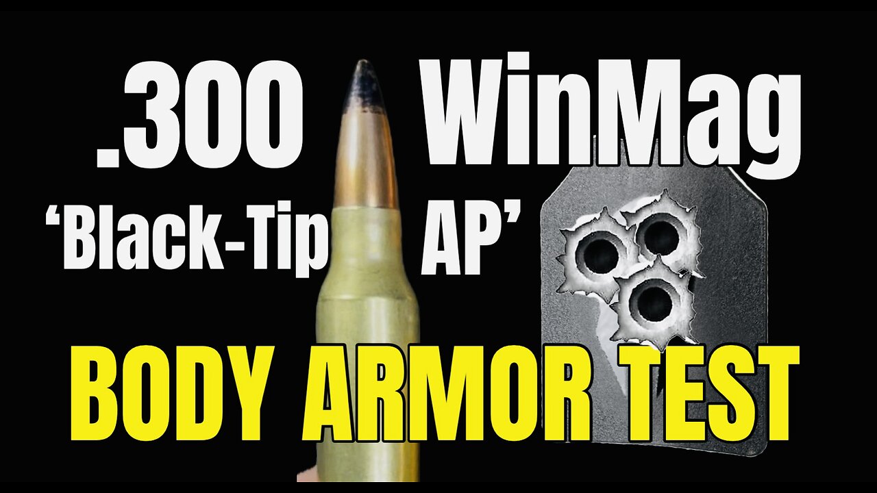 .300 WinMag AP vs Body Armor