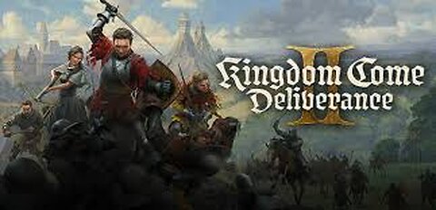 LIVE Kingdom Come Deliverance 2 - LETS PLAY