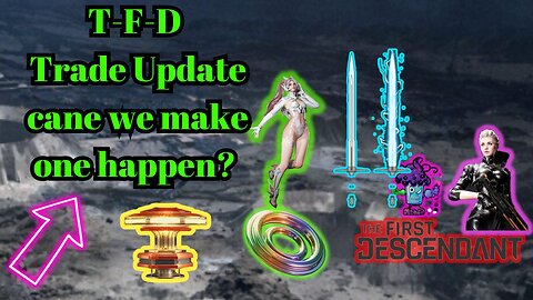 TFD Daily'Z Trade update lets sort ...need help? AMA