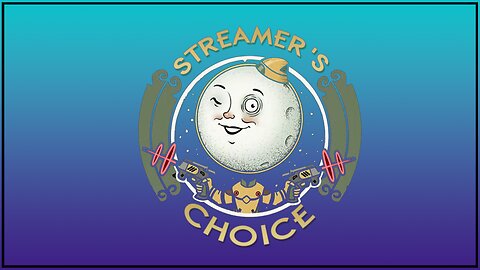 Streamer's Choice |