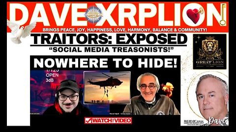 Dave XRPLion SOCIAL MEDIA TREASONISTS HAD THEIR 15 MINs of FAME MUST WATCH TRUMP NEWS