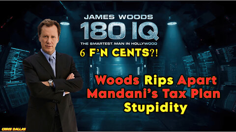 James Woods (180 IQ) vs Mandani’s Illiterate Ideology – 6 F’N Cents?! Woods Rips Apart His Stupidity