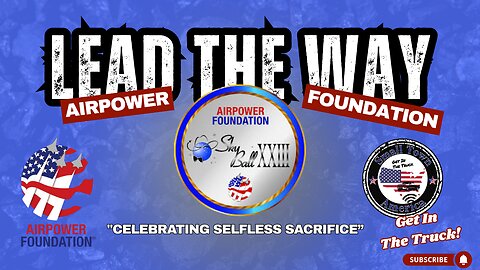 Leading The Way : "Celebrating Selfless Sacrifice: Airpower Foundation Honors Veterans"