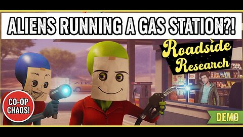 ALIENS RUNNING A GAS STATION?! | Roadside Research | Gameplay | Demo