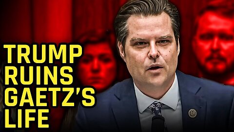 Donald Trump May Have RUINED Matt Gaetz's Life