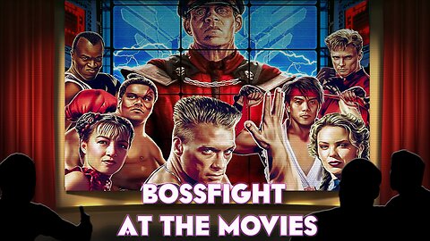 Bossfight At the Movies S4E4 - Street Fighter: The Movie