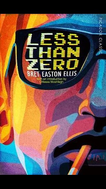 Less Than Zero by Bret Easton Ellis | Summary