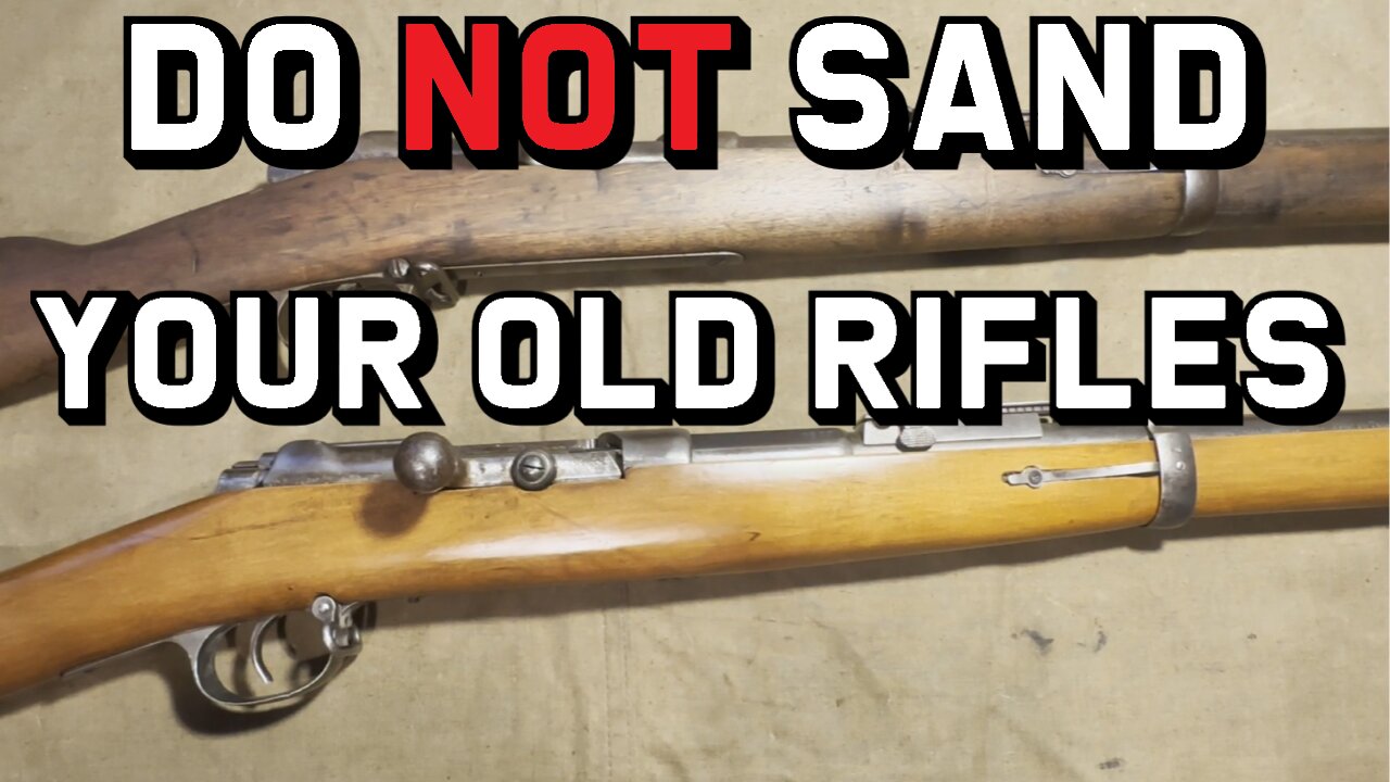 Do Not Sand Your Old Military Surplus Rifles