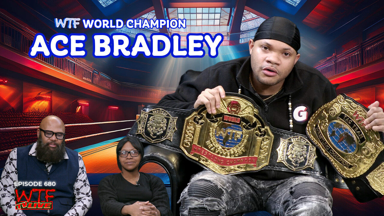 WTF TV Live 3/4/25: ACE BRADLEY