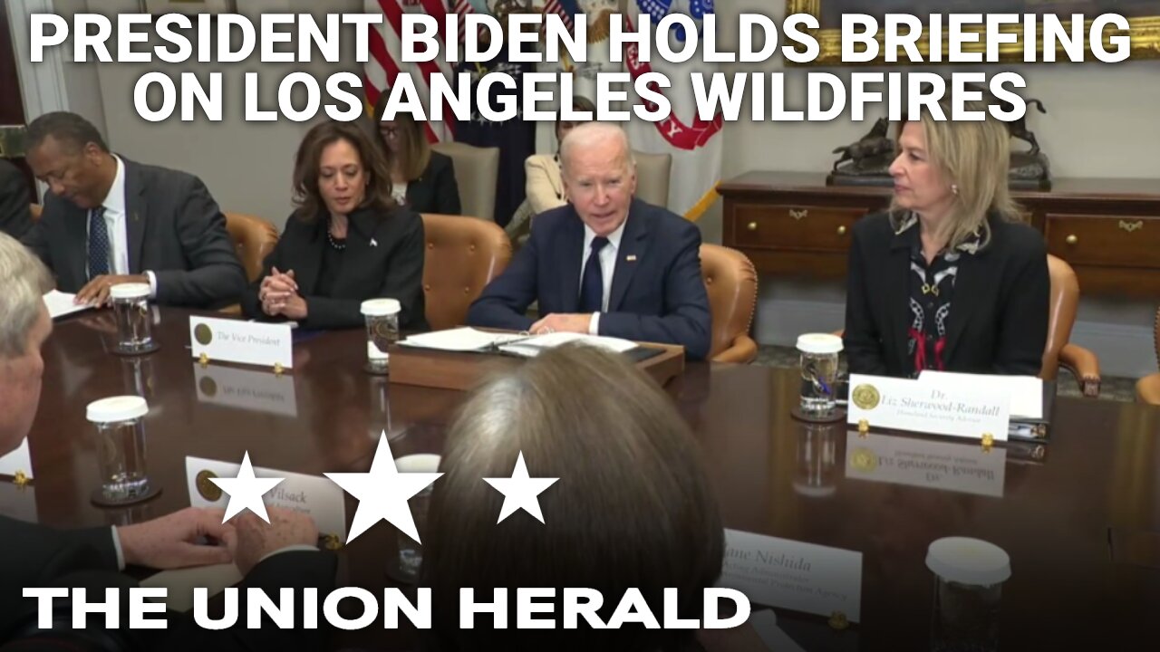 President Biden Convenes a Briefing on the Wildfires Across Los Angeles