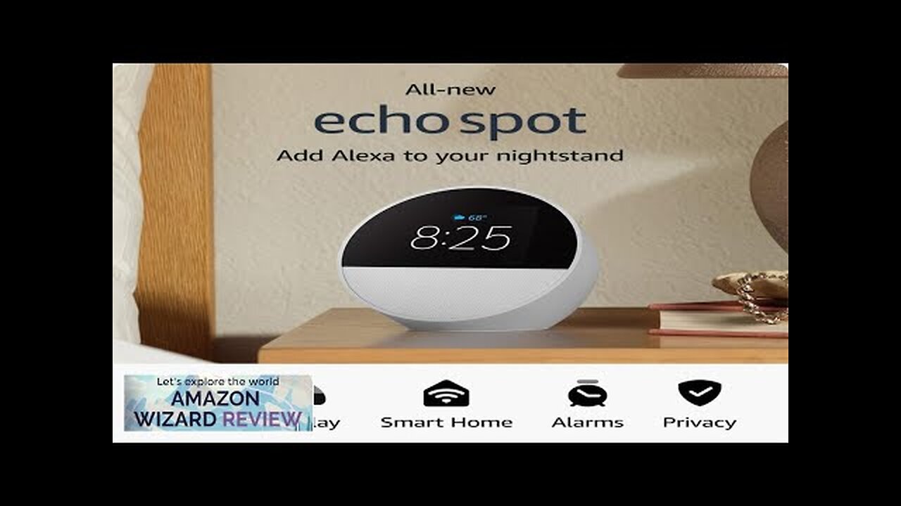 All-new Amazon Echo Spot (2024 release) Smart alarm clock with vibrant sound Review