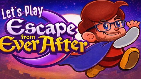 The New Paper Mario? - Let's Play Escape From Ever After