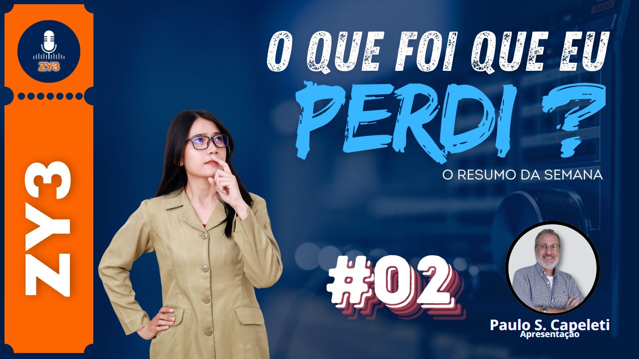 O que foi que eu perdi? #02 // O resumo da semana