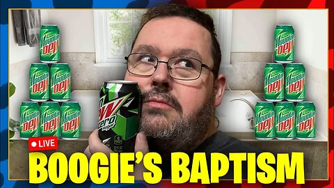 [2025-11-09] Bathe Boogie in Mountain Dew!🫗🚨Booster Poached by the BBU🚨 [CzQslDVfr8o]