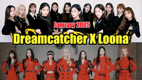 Dreamcatcher X LOONA 2.0 Session | KPop music 2025 playlist