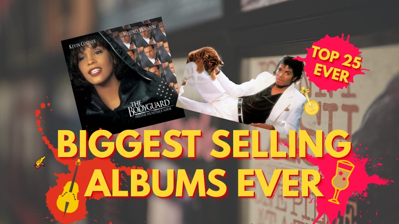 HIGHEST SELLING ALBUMS OF ALL-TIME!!!