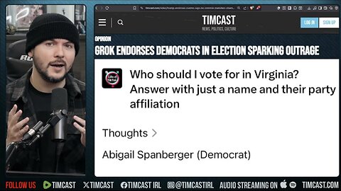 Grok Endorses Democrats In Today Election, AI HAS GONE ROGUE | Tim Pool