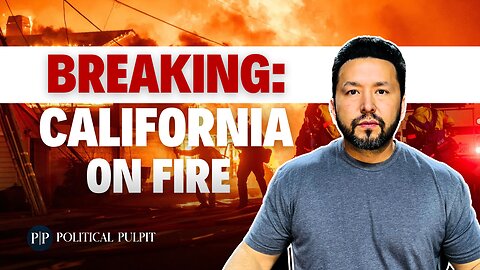 BREAKING California On Fire - We Must Pray