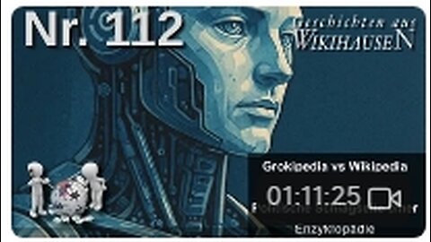 WIKIHAUSEN 🎯🪠🧠 112 Grokipedia | Wie gut ist Elon Musks neue K.I.-Enzyklopädie?