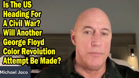 Michael Jaco Situation Update Mar 10: "Will Another George Floyd Color Revolution Attempt Be Made?"