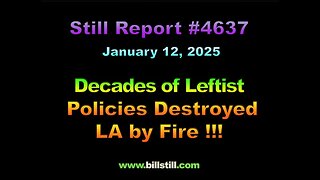 Decades of Leftist Policies Destroyed LA by Fire, 4637