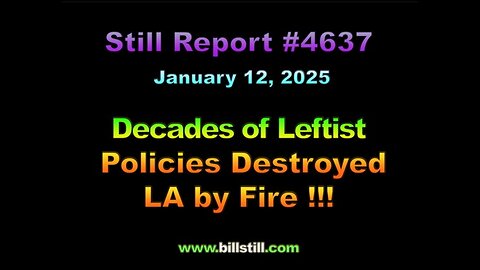 Decades of Leftist Policies Destroyed LA by Fire, 4637