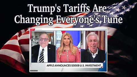 Trump's Tariffs Are Changing Everyone's Tune